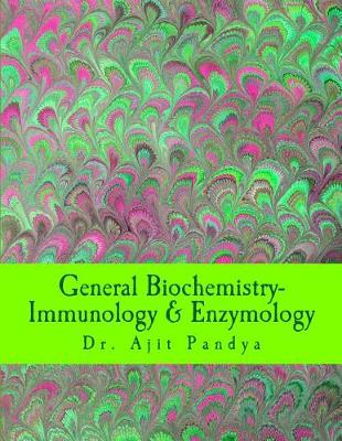 Book cover for General Biochemistry-Immunology & Enzymology