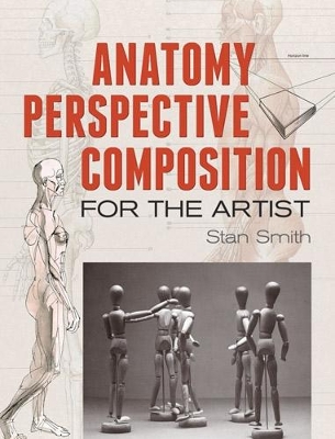 Book cover for Anatomy, Perspective and Composition for the Artist