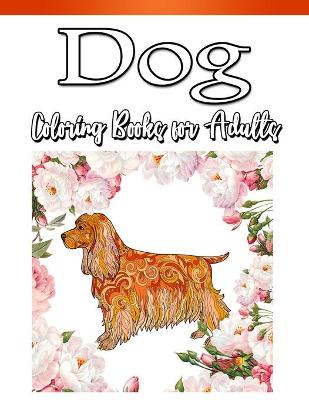 Book cover for Dog Coloring Book for Adults