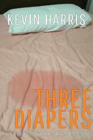 Cover of Three Diapers
