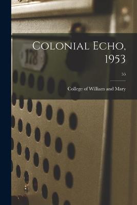 Cover of Colonial Echo, 1953; 55