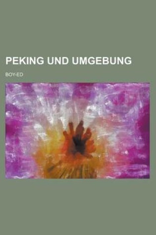 Cover of Peking Und Umgebung