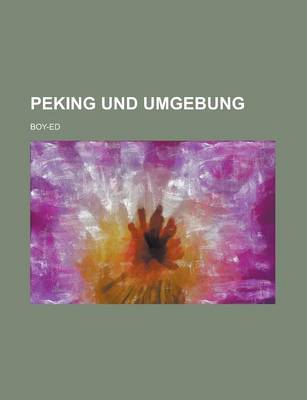 Book cover for Peking Und Umgebung