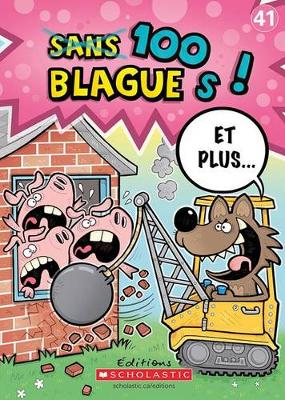 Cover of 100 Blagues! Et Plus... N? 41