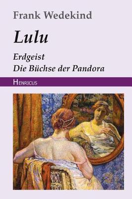 Book cover for Lulu (Erdgeist, Die Büchse Der Pandora)