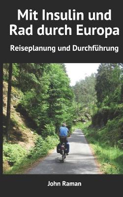 Book cover for Mit Insulin und Rad durch Europa - Reiseplanung und Durchführung