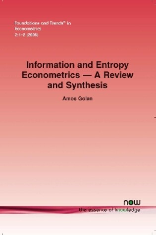 Cover of Information and Entropy Econometrics - A Review and Synthesis