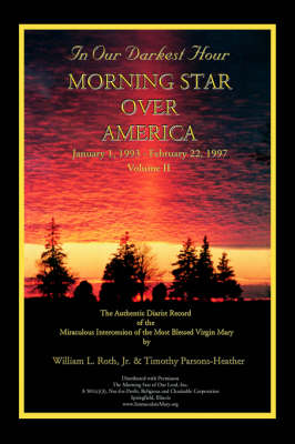 Book cover for In Our Darkest Hour - Morning Star Over America / Volume II - January 1, 1993 - February 22, 1997