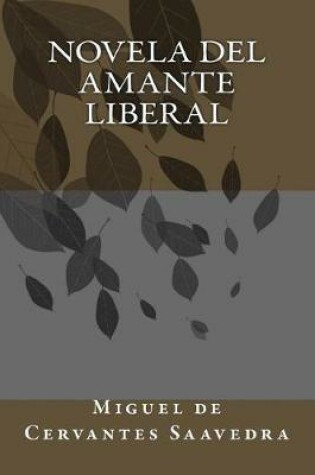Cover of Novela del Amante Liberal