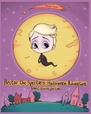 Book cover for Hector the Spectre's Halloween Adventure