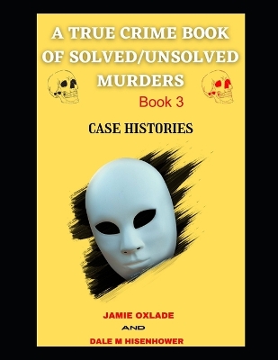 Cover of True Crime Stories That Shocked the World Book 3