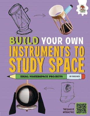 Book cover for Build Your Own Instruments to Study Space