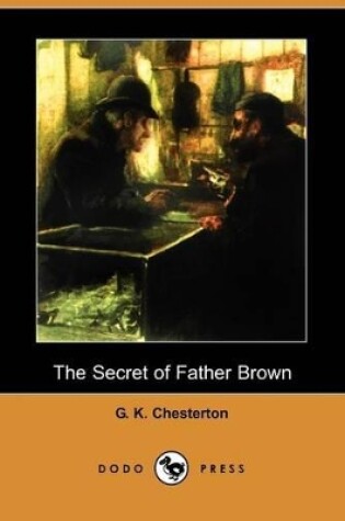 Cover of The Secret of Father Brown (Dodo Press)