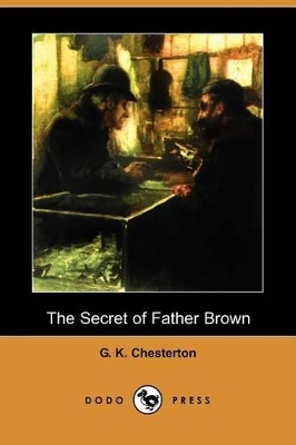 Book cover for The Secret of Father Brown (Dodo Press)