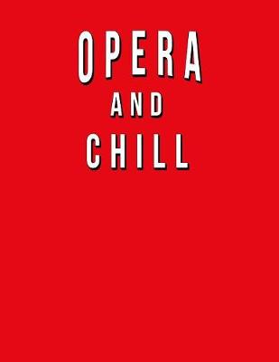 Book cover for Opera And Chill