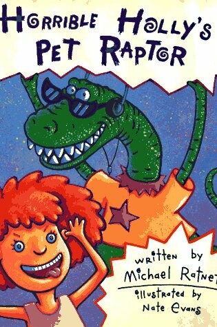 Cover of Horrible Holly's Pet Raptor