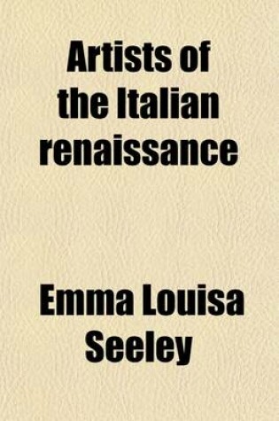 Cover of Artists of the Italian Renaissance