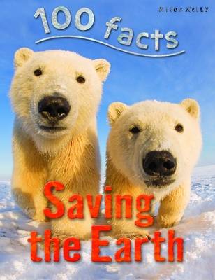 Book cover for 100 Facts Saving the Earth