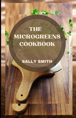 Book cover for The Microgreens Cookbook