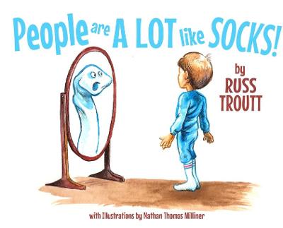 Cover of People Are a Lot Like Socks!