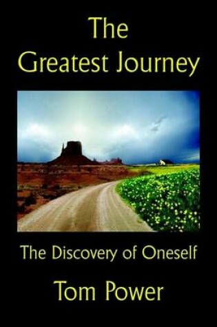 Cover of The Greatest Journey. The Discovery of Oneself