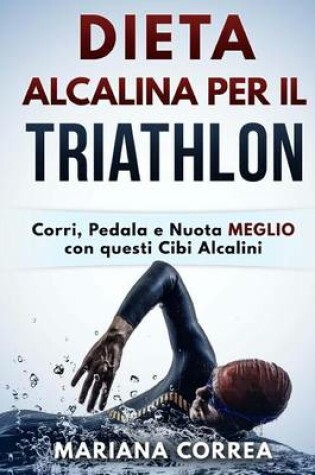 Cover of DIETA ALCALINA Per IL TRIATHLON