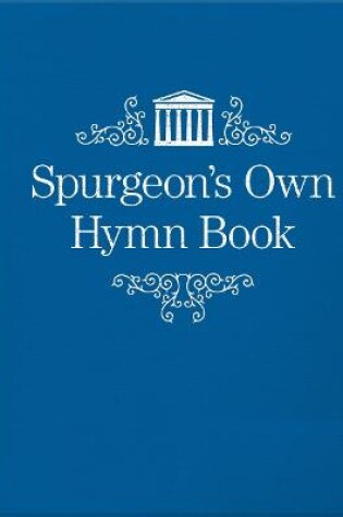 Cover of Spurgeon’s Own Hymn Book