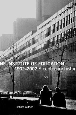 Cover of The Institute of Education 1902-2002