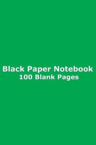 Cover of Black Paper Notebook - 100 Blank Pages