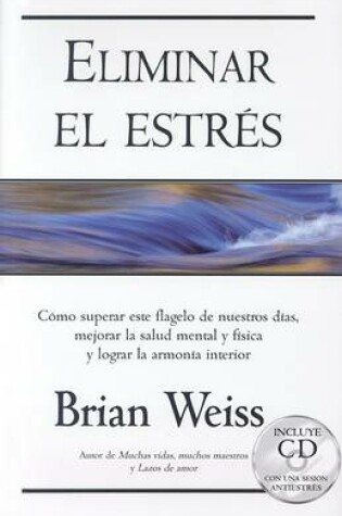 Cover of Eliminar el Estres