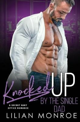 Book cover for Knocked Up by the Single Dad