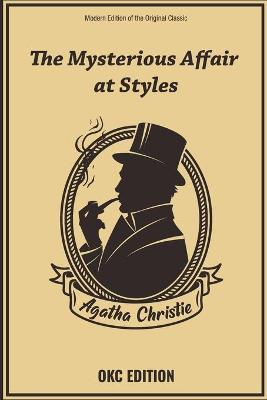 Book cover for The Mysterious Affair at Styles (Annotated) - Modern Edition of the Original Classic