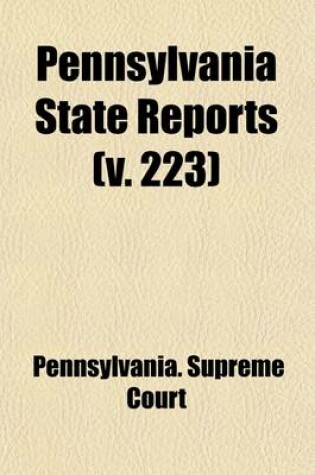 Cover of Pennsylvania State Reports (Volume 223)