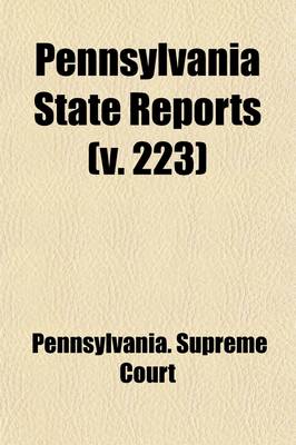 Book cover for Pennsylvania State Reports (Volume 223)