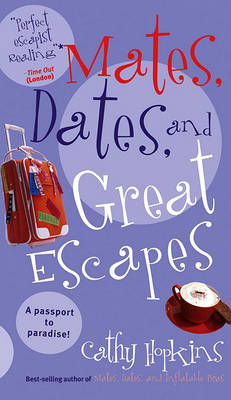 Book cover for Mates, Dates, and Great Escapes