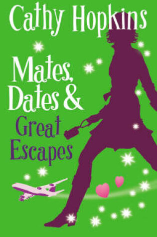 Cover of Mates, Dates and Great Escapes