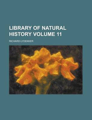 Book cover for Library of Natural History Volume 11