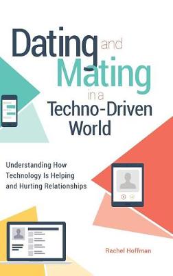 Book cover for Dating and Mating in a Techno-Driven World