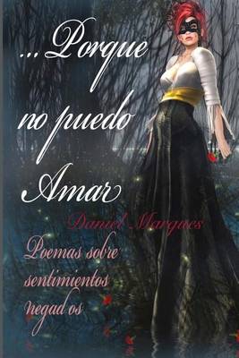 Book cover for ...Porque No Puedo Amar