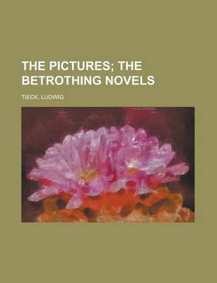 Book cover for The Pictures; The Betrothing Novels