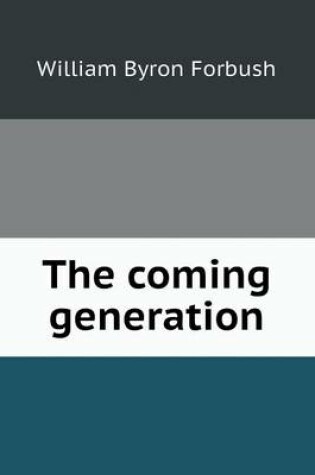 Cover of The coming generation