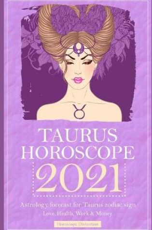 Cover of Taurus Horoscope 2021