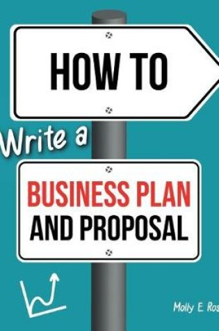 Cover of How To Write A Business Plan And Proposal