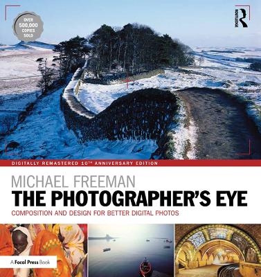 Book cover for The Photographer's Eye Digitally Remastered 10th Anniversary Edition