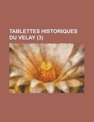 Book cover for Tablettes Historiques Du Velay (3 )