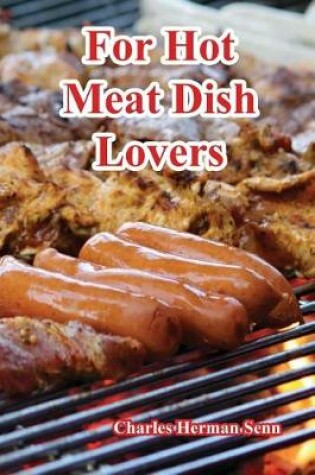 Cover of For Hot Meat Dish Lovers