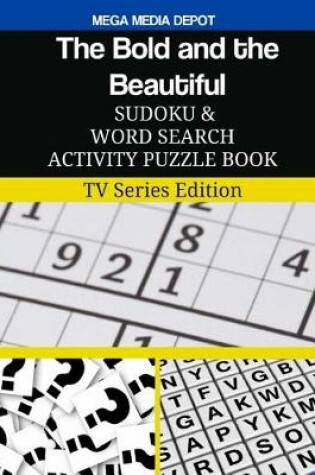 Cover of The Bold and the Beautiful Sudoku and Word Search Activity Puzzle Book