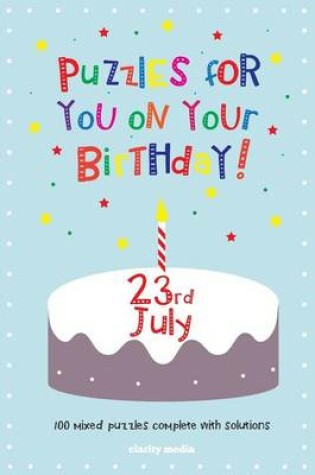 Cover of Puzzles for you on your Birthday - 23rd July