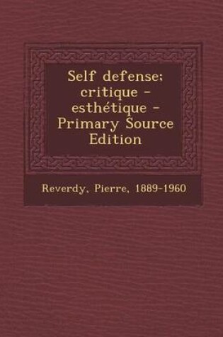 Cover of Self Defense; Critique - Esthetique - Primary Source Edition