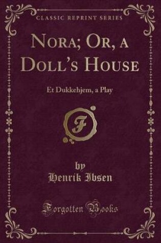 Cover of Nora; Or, a Doll's House